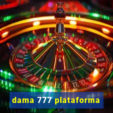 dama 777 plataforma